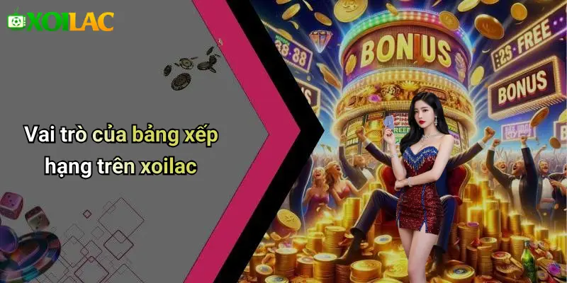 Vai trò của bảng xếp hạng trên xoilac